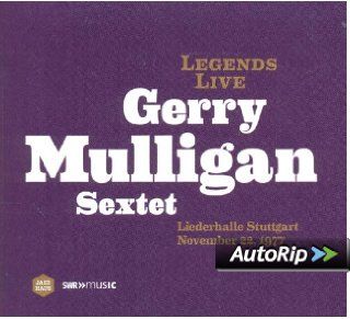 Legends Live Gerry Mulligan Sextet  Liederhalle Stuttgart 22.11.1977 Musik