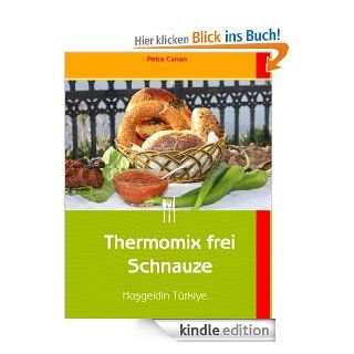 Thermomix frei Schnauze eBook Petra Canan Kindle Shop