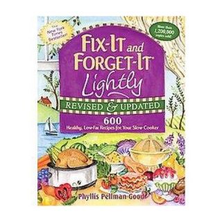 Fix It and Forget It Lightly (Revised / Updated) (Hardcover)