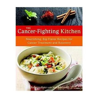 The Cancer Fighting Kitchen (Hardcover)