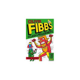 Oliver Fibbs and the Clash of the Mega R ( Oliver Fibbs) (Paperback