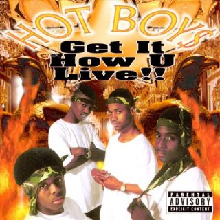 Get It How U Live [Explicit Lyrics]