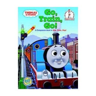 Go, Train, Go ( Thomas & Friends) (Hardcover)