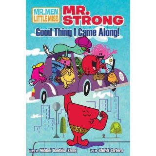 Mr. Strong Good Thing I Came Along