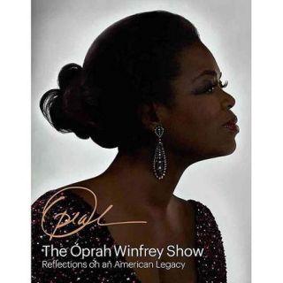 The Oprah Winfrey Show Reflections on an American Legacy