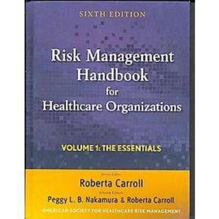 Risk Management Handbook for Health Care Organizations (Hardcover