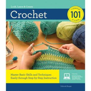Crochet 101 Master Basic Skills and Techniques Easily through Step by Step Instruction