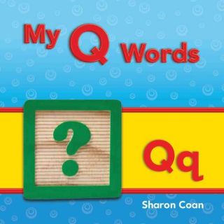 My Q Words More Consonants, Blends, and Diagraphs