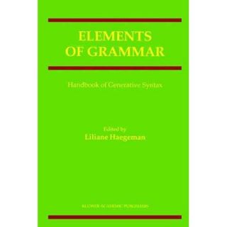 Elements of Grammar Handbook of Generative Syntax