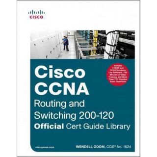 CCNA Routing + Switching 200 120 (Hardcover)