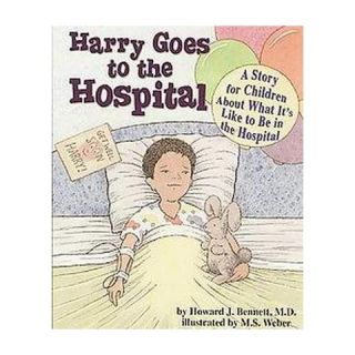 Harry Goes to the Hospital (Hardcover)