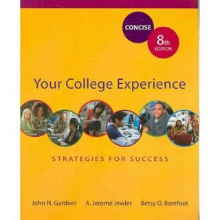 Your College Experience Concise 8th Ed + Bedford/st. Martin's Planner Strategies for Success