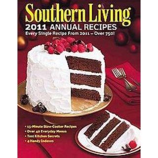 Southern Living 2011 Annual Recipes (Hardcover)