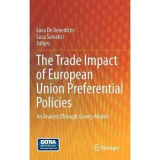 The Trade Impact of European Union Preferential Policies An Analysis Through Gravity Models