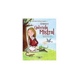Conoce a Gabriela Mistral / Get to Know Gabriela Mistral (Paperback