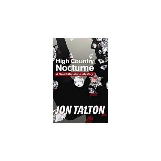 High Country Nocturne ( David Mapstone Mystery) (Paperback)