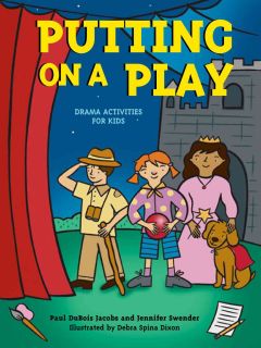 Putting on a Play Drama Activities for Kids (Paperback)  