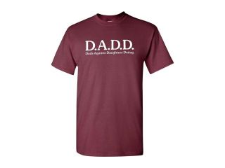 Dads Against Daughters Dating D.A.D.D. DADD Funny Adult T Shirt Tee