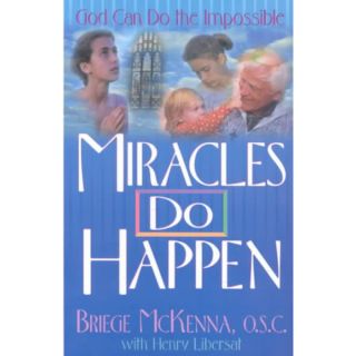 Miracles Do Happen God Can Do the Impossible (Paperback)  