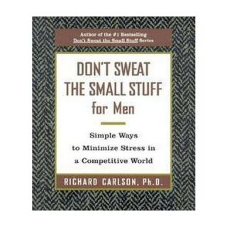 Dont Sweat the Small Stuff for Men (Paperback)