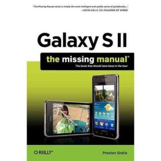 Galaxy S II The Missing Manual