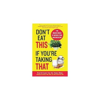 Dont Eat This If Youre Taking That (Hardcover)