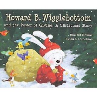 Howard B. Wigglebottom and the Power of Giving (Hardcover)