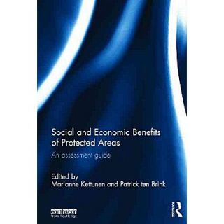 Social and Economic Benefits of Protected Areas An Assessment Guide