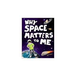 Why Space Matters to Me (Hardcover)
