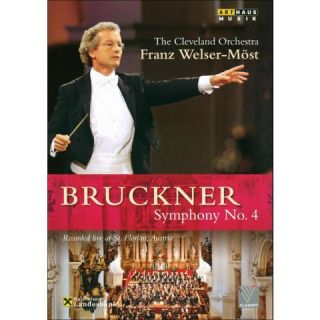 The Cleveland Orchestra/Franz Welser Möst Bruckner   Symphony No. 4