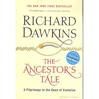 The Ancestors Tale A Pilgrimage to the Dawn of Evolution Richard Dawkins Paperback