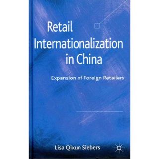 Retail Internationalization in China Expansion of Foreign Retailers