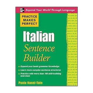 Italian Sentence Builder ( Practice Makes Perfect Series) (Paperback