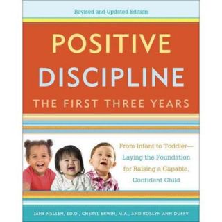 Positive Discipline The First Three Years
