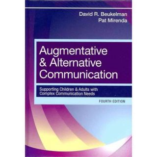 Augmentative & Alternative Communication Supporting Children and Adults with Complex Communication Needs