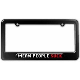 Mean People Suck License Plate Tag Frame, Multiple Colors