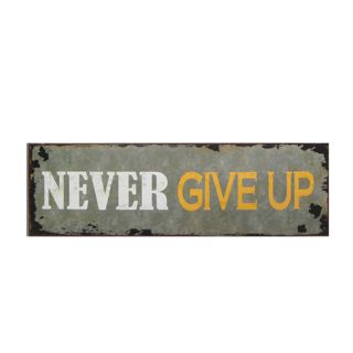 American Mercantile Metal Never Give Up Sign Wall Decor