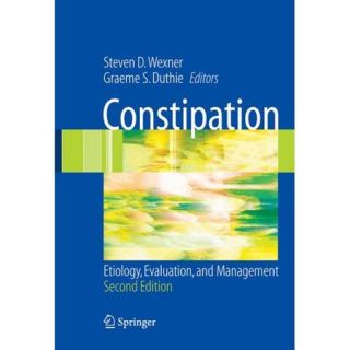 Constipation Etiology, Evaluation And Management