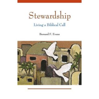 Stewardship Living a Biblical Call