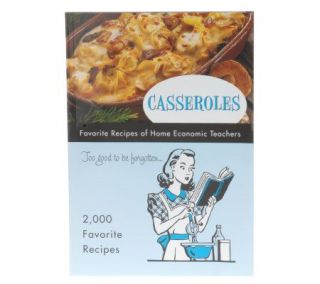 Casseroles FavoriteRecipes of HomeEconomic Teachers Cookbook —