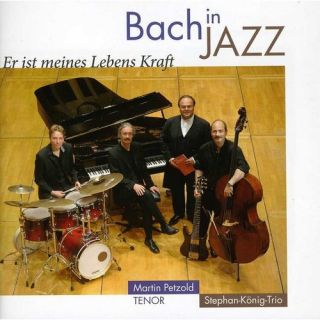 Bach In Jazz He Is The Strength Of My Life