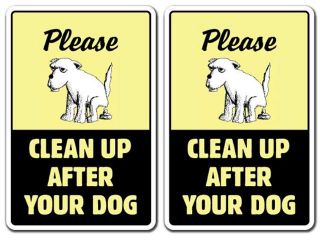 (2) TWO  CLEAN UP AFTER YOUR DOG ~Sign dog pet no poop crap pick 