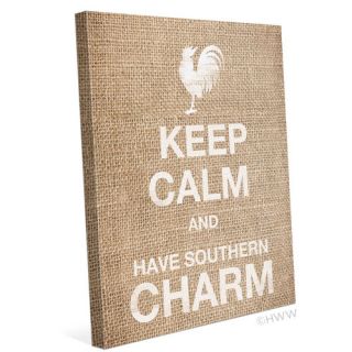 Keep Calm And Have Southern Charm Textual Art on Canvas