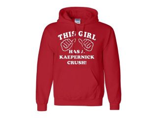 This Girl Has a Kaepernick Crush San Francisco Red Hoodie Sweatshirt